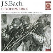 Alexei Utkin, Hermitage Chamber Orchestra - J.S. Bach: Oboenwerke, Vol. 1 (2003)