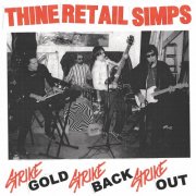 Tha Retail Simps - Strike Gold Strike Back Strike Out (2024) Hi Res