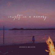 Jessica Heaven - Caught in a Memory (2019)