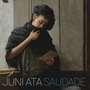 Juni Ata - Saudade (2020)