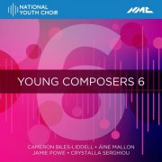 National Youth Choir of Great Britain - Young Composers 6 (2025) Hi-Res