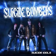 Suicide Bombers - Suicide Idols (2017)