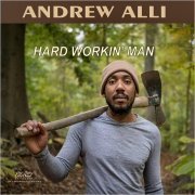 Andrew Alli - Hard Workin' Man (2020)