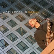 Martin Speake featuring John Parricelli, Mick Hutton & Tom Skinner (2002)