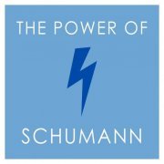 VA - The Power of Schumann (2020)