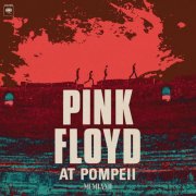 Pink Floyd - Pink Floyd at Pompeii - MCMLXXII (2025 Mix) (2025)