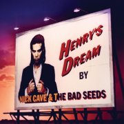 Nick Cave & The Bad Seeds - Henry's Dream (2010 Remastered Version) (1992)