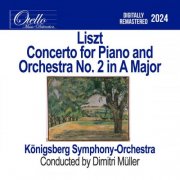The Königsberg Symphony Orchestra - Liszt - Concerto for Piano and Orchestra No. 2 in A Major (2025) Hi-Res