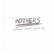 Frank Zappa & The Mothers - Fillmore East, June 1971 (1971) [1995] CD-Rip