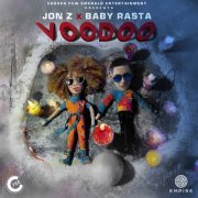 Jon Z & Baby Rasta - Voodoo (2019)