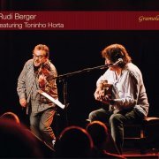 Rudi Berger & Toninho Horta - Rudi Berger Featuring Toninho Horta (2021)