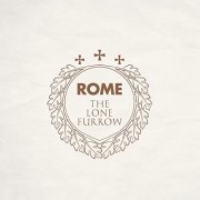 Rome - The Lone Furrow (2020)