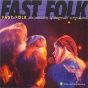 Various Artists - Fast Folk: A Community of Singers and Songwriters (2002)