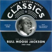 Bullmoose Jackson - Blues & Rhythm Series 5105: The Chronological Bullmoose Jackson 1947-1950 (2004)