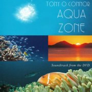 Tony O'connor - Aqua Zone (2004)