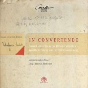 Jörg-Andreas Bötticher, Abendmusiken Basel - In convertendo (Sacred Music From The Düben Collection) (2018) [Hi-Res]