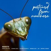 Mantis - A Postcard from Nowhere (2021)