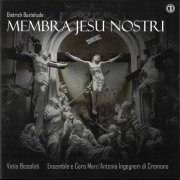 Vatio Bissolati, Ensemble Marc'Antonio Ingegneri di Cremona - Buxtehude: Membra Jesu nostri, BuxWV 75 (Live) (2020)