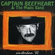 Captain Beefheart and The Magic Band - Amsterdam '80 (2006)