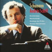 András Schiff - Schumann: Kreisleriana, Nachtstücke, Geister-Variationen (1998)