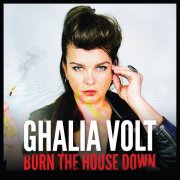 Ghalia Volt - Burn The House Down (2026) [Hi-Res]