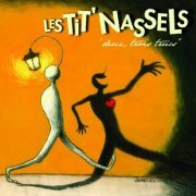 Les Tit' Nassels - Deux, trois trucs (2008)