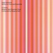 Mogens Dahl Chamber Choir, Mogens Dahl, V Coloris, Kathrin Lorenzen, René Bloice-Sanders - Holmboe: Works for Choir & Ensemble (Live at Holmens Kirke, Copenhagen, 11/5/2023) (2026) [Hi-Res]