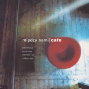 VA - Między Nami Cafe 1 (2001) [CD-Rip]