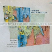 Rez Abbasi Acoustic Quartet - Intents and Purposes (2015) CD Rip