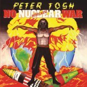 Peter Tosh - No Nuclear War (1987)