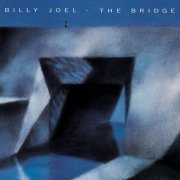 Billy Joel - The Bridge (1986/2014) [Hi-Res]