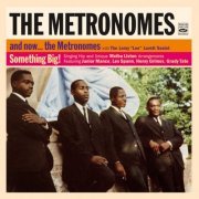 The Metronomes - And Now... The Metronomes + Something Big! (2 LP on 1 CD) (2023)