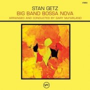 Stan Getz - Big Band Bossa Nova (1962) [2014] Hi-Res