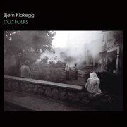 Bjørn Klakegg - Old Folks (2025) [Hi-Res]