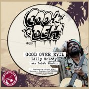 Coodeh Music, Lilly Melody - Good Over Evil (2023)