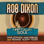 Rob Dixon - Naptown Soul (2026) [Hi-Res]