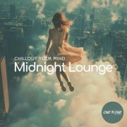 VA - Midnight Lounge: Chillout Your Mind (2025)