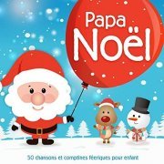 VA - Papa Noël - 50 chansons et comptines féeriques pour enfant (2014)