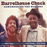 Barrelhouse Chuck - Remembering The Masters (2016)