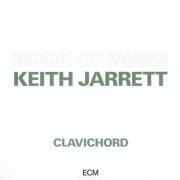 Keith Jarrett - Book Of Ways (1987) flac