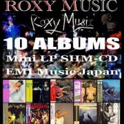 Roxy Music - 10 Albums Mini LP SHM-CD (2013) CD-Rip