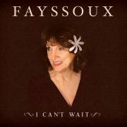 Fayssoux - I Can't Wait (2014)