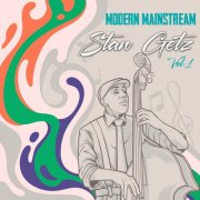 Stan Getz - Modern Mainstream, Stan Getz, Vol. 1 (2024)