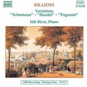 Idil Biret - Brahms: Variations, Opp. 9, 24 & 35 (1991)