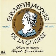 Huguette Grémy-Chauliac - Jacquet de la Guerre: Pieces de clavecin (1992)