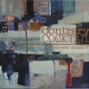 Richard Bennett - Contrary Cocktail (2015)