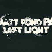 Matt Pond PA - Last Light (2007)