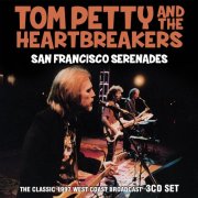 Tom Petty And The Heartbreakers - San Francisco Serenades: The Classic 1997 West Coast Broadcast (2017)