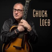 Chuck Loeb - Discography (1988-2016)