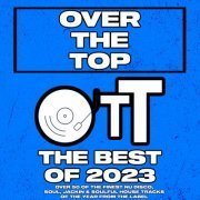 VA - Over The Top The Best Of 2023 (2023)